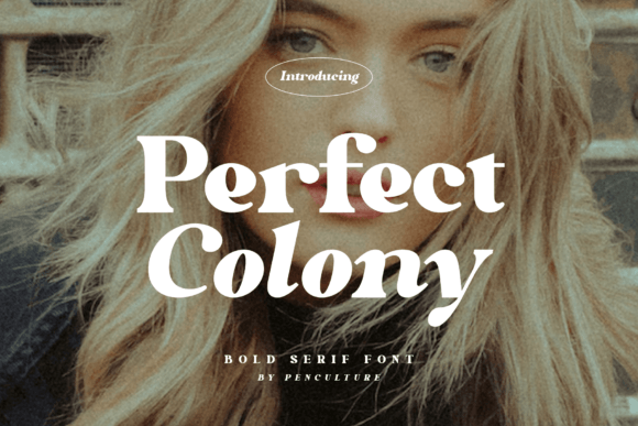 Perfect Colony: A Serif Font for Bold Web Design