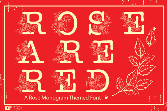 Rose Are Red: A Decorative Font for Bold Branding
