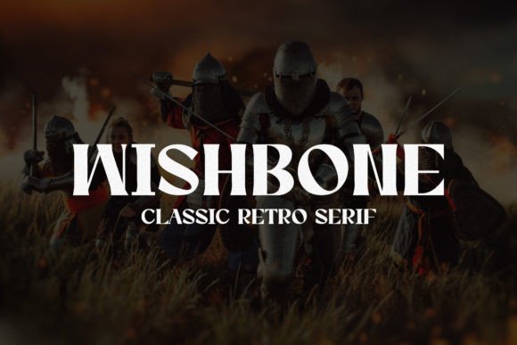 Wishbone: The Serif Font That Anchors Bold Campaigns